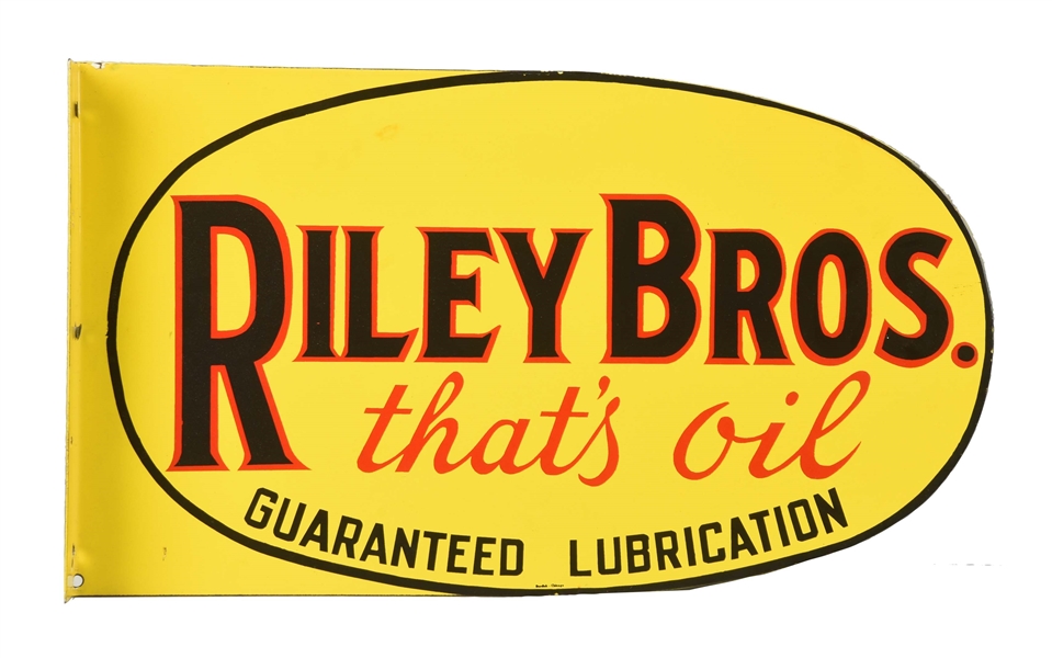 RILEY BROTHERS "THATS OIL" PORCELAIN FLANGE SIGN.