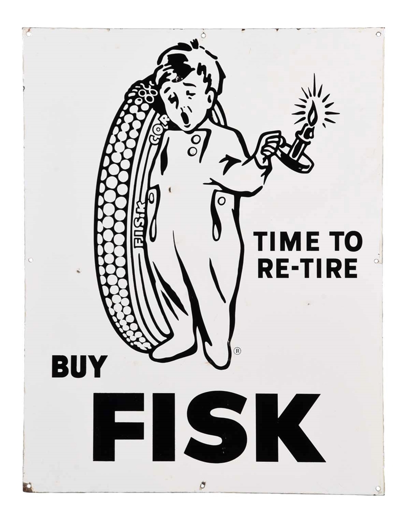 BUY FISK "TIME TO RE-TIRE" W/BOY PORCELAIN SIGN.            