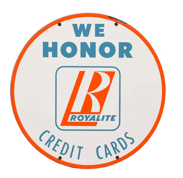 WE HONOR ROYALITE CREDIT CARDS PORCELAIN SIGN.