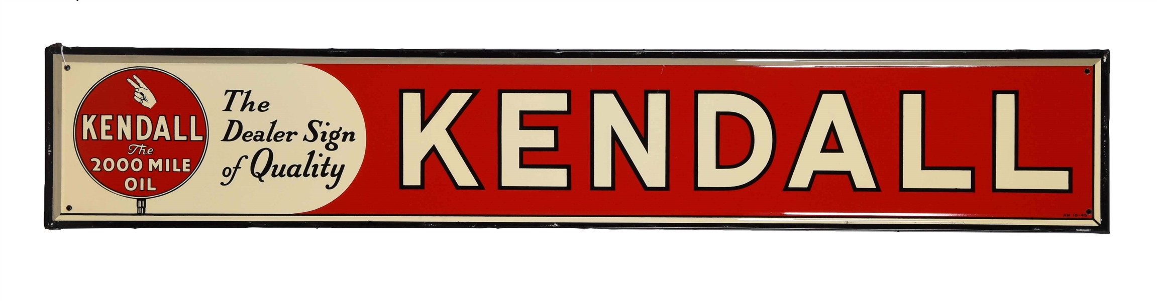KENDALL "THE 2000 MILE OIL" EMBOSSED TIN SIGN.