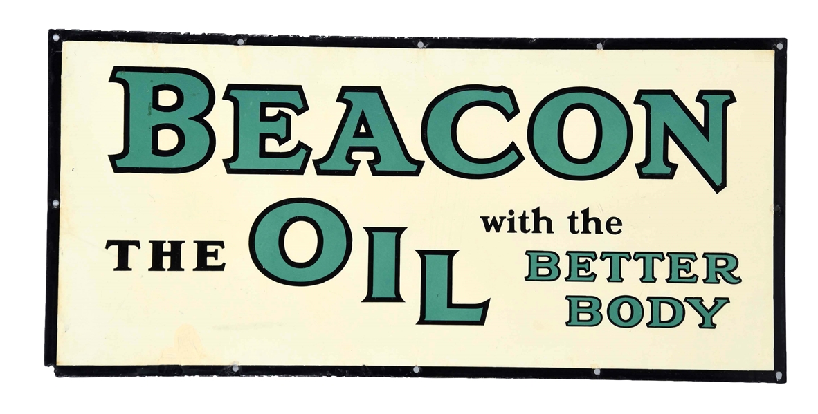 BEACON "THE OIL WITH THE BETTER BODY" PORCELAIN SIGN.