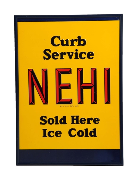 FRAMED NEHI CURB SERVICE SIGN.                    