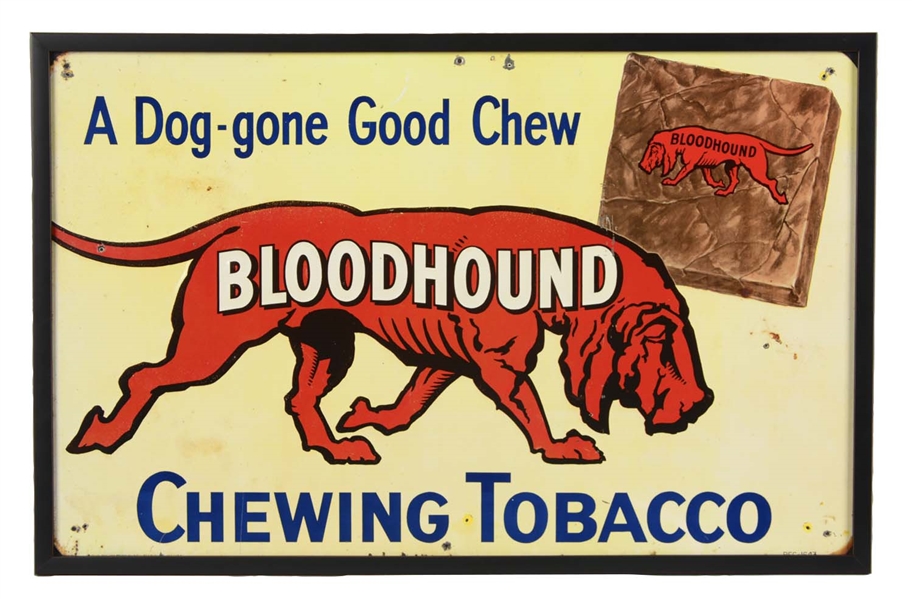 BLOODHOUND CHEWING TOBACCO ADVERTISEMENT SIGN