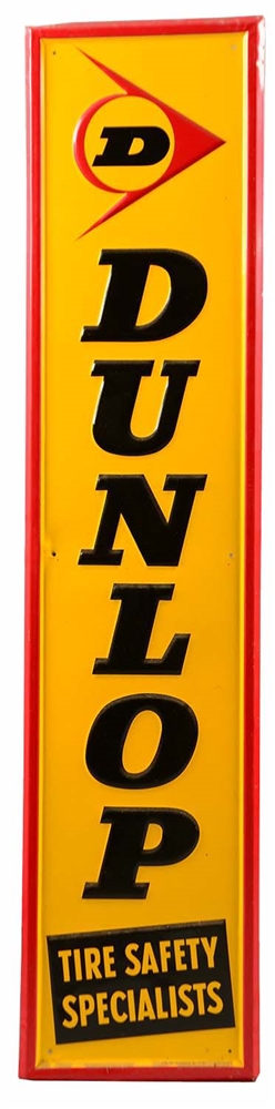 DUNLOP TIRE SAFETY SPECIALISTS VERTICAL EMBOSSED TIN SIGN.