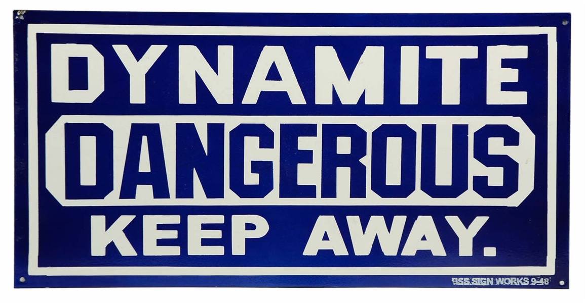 PORCELAIN DANGEROUS DYNAMITE SIGN. 