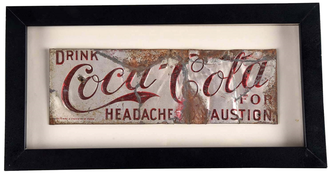 LATE 1800S COCA - COLA EMBOSSED TIN SIGN.