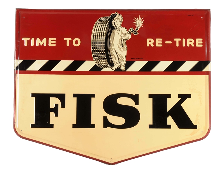 FISK TIME TO RE-TIRE W/ LOGO EMBOSSED TIN SIGN.