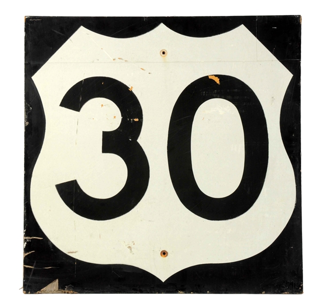 US ROUTE 30 (LINCOLN HIGHWAY) WOODEN ROAD SIGN.