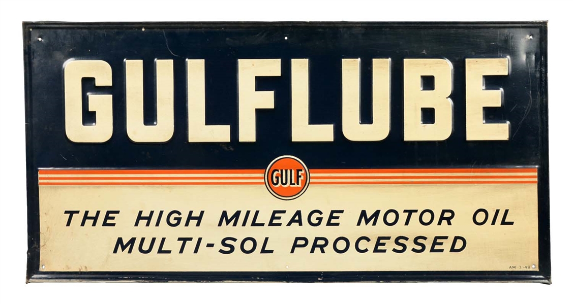 GULFLUBE "THE HIGH MILEAGE MOTOR OIL" EMBOSSED TIN SIGN.