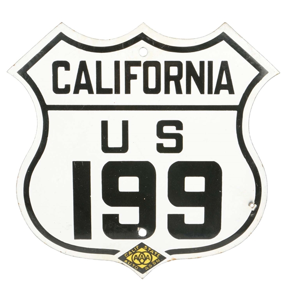 CALIFORNIA AAA U.S. 199 PORCELAIN SHIELD SHAPED ROAD SIGN.