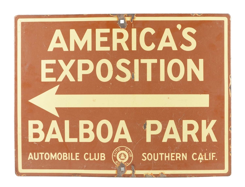 CALIFORNIA AAA "AMERICAS EXPOSITION BALBOA PARK" PORCELAIN ROAD SIGN.