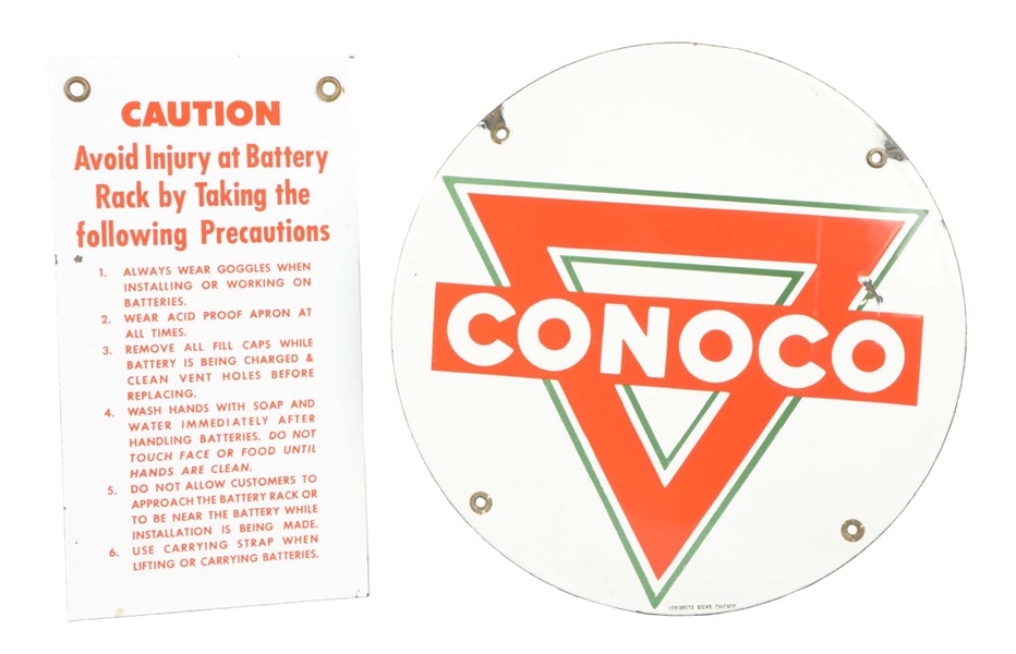 LOT OF 2: CONOCO AND CAUTION PORCELAIN SIGNS.