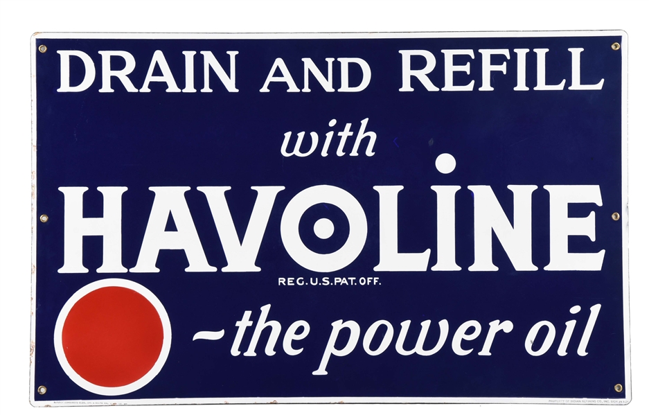 HAVOLINE "DRAIN AND REFILL WITH-THE POWER OIL" PORCELAIN SIGN.
