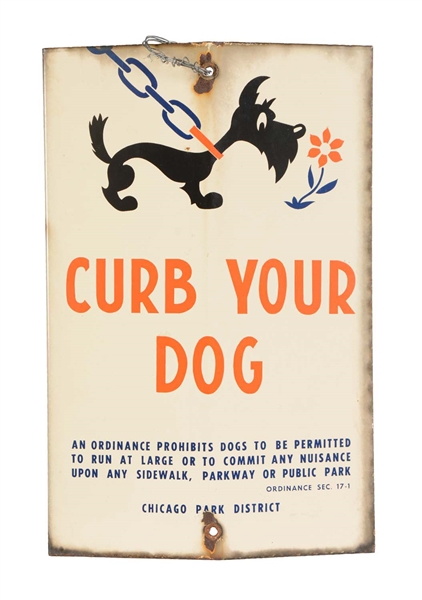 "CURB YOUR DOG" PORCELAIN SIGN. 