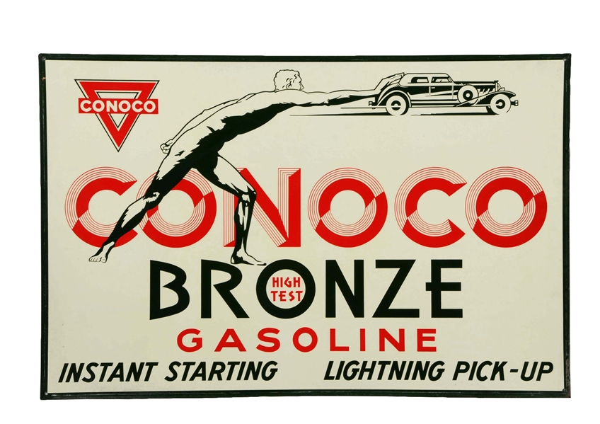 CONOCO "BRONZE HIGH TEST GASOLINE" W/ MAN PUSHING A CAR METAL SIGN.