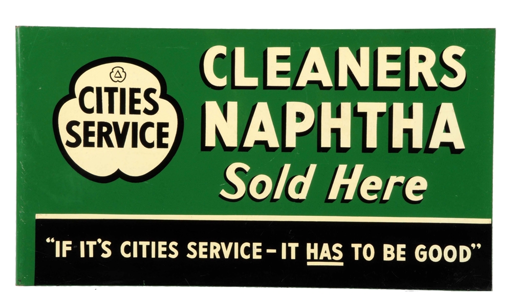 CITIES SERVICE CLEANERS "NAPHTHA SOLD HERE" TIN FLANGE SIGN.