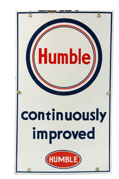 HUMBLE "CONTINUOLUSLY IMPROVED" PORCELAIN SIGN.