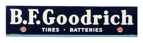 B.F. GOODRICH TIRES & BATTERIES WITH LOGO TIN SIGN.     