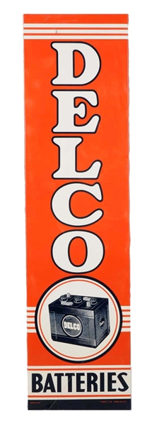 DELCO BATTERIES WITH SIX VOLT BATTERY VERTICAL TIN SIGN.          