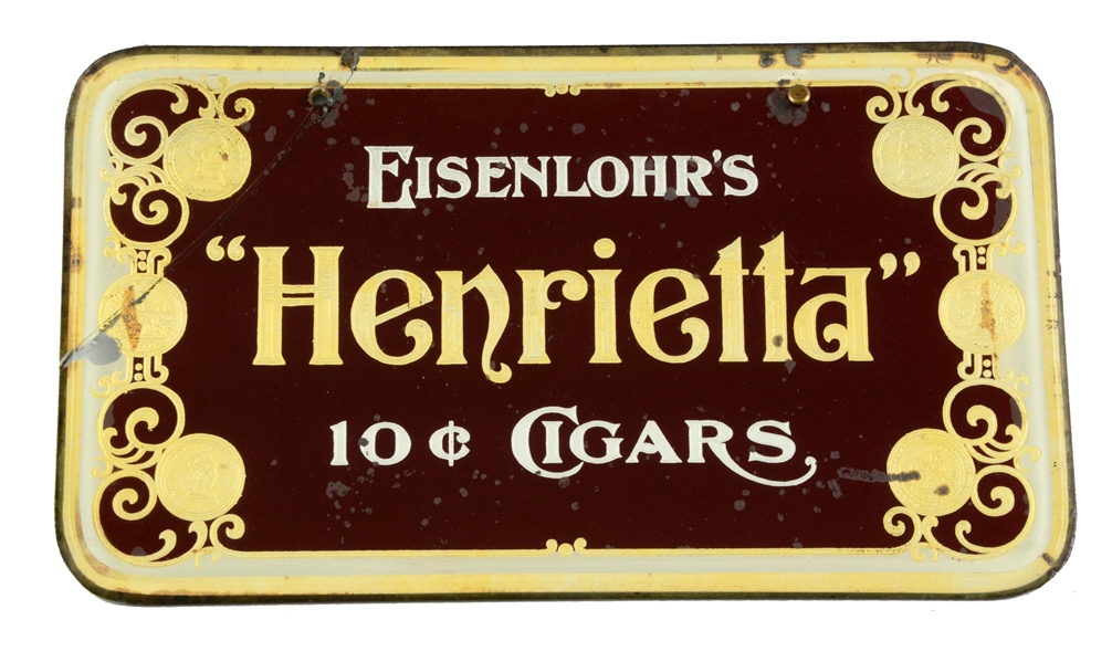 EISENLOHRS "HENRIETTA" 10¢ CIGARS REVERSE ON GLASS SIGN.