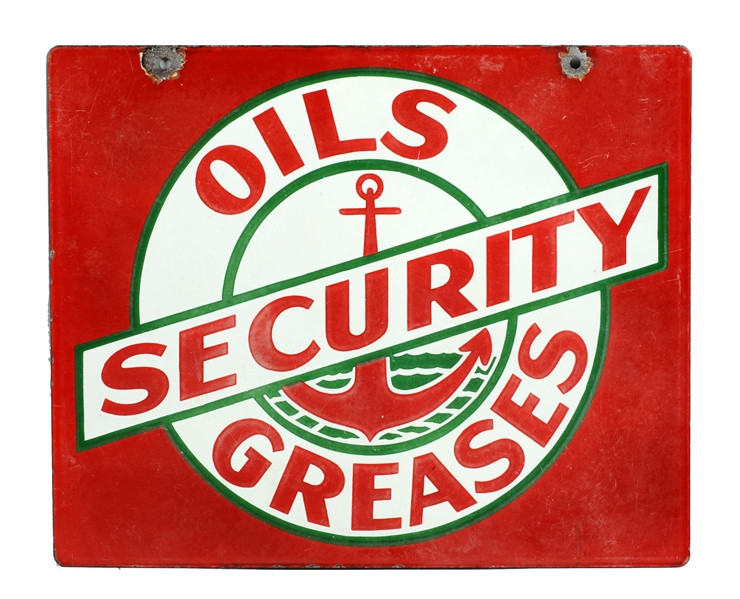 SECURITY OILS & GREASES W/ ANCHOR GRAPHICS PORCELAIN SIGN. 