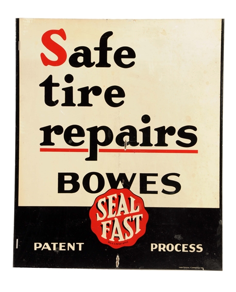 BOWES SEAL FAST "SAFE TIRE REPAIRS" METAL FLANGE SIGN.