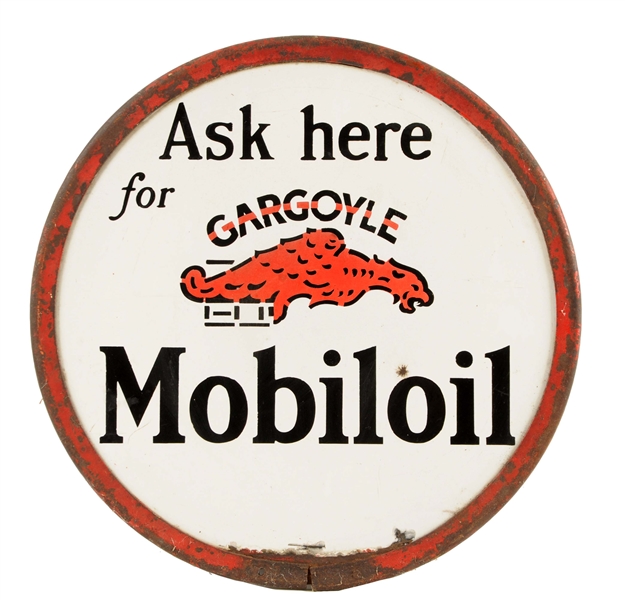 ASK FOR GARGOYLE MOBILOIL PORCELAIN SIGN.