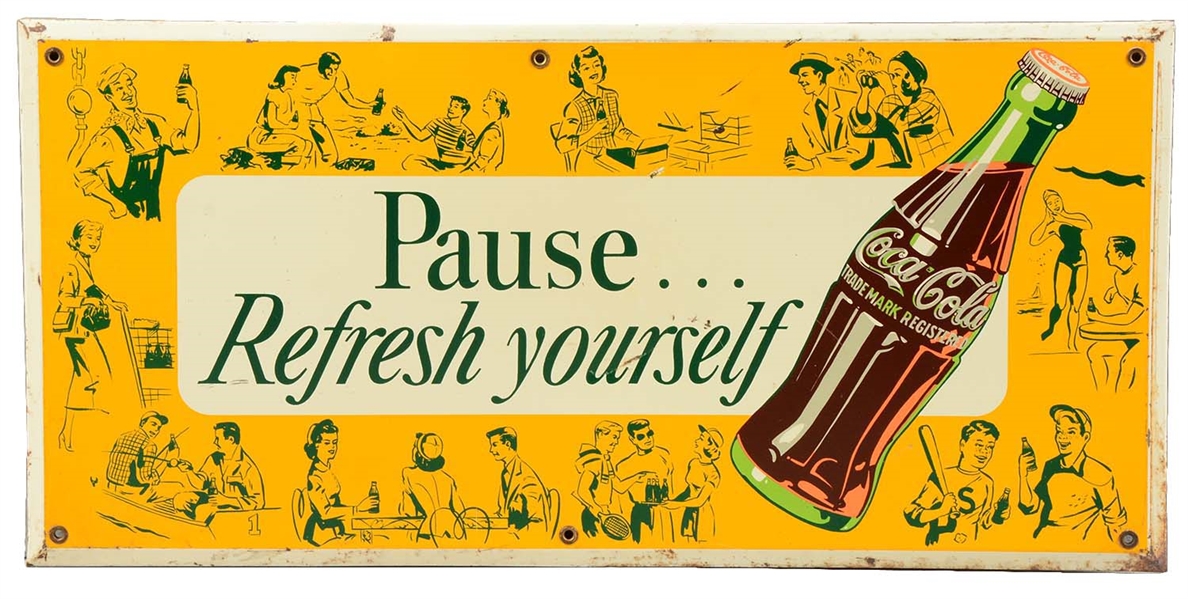 "PAUSE... REFRESH YOURSELF" COCA-COLA SIGN. 