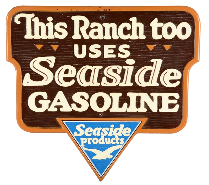 SEASIDE GASOLINE, “THIS RANCH USES SEASIDE GASOLINE" FIBERGLASS SIGN.