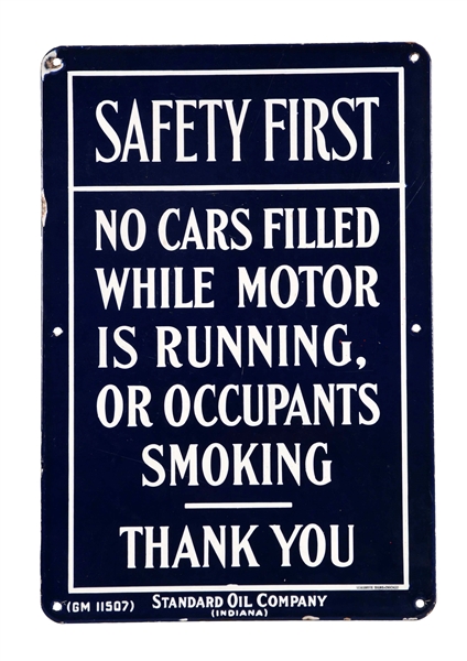 STANDARD OIL OF INDIANA "SAFETY FIRST-NO SMOKING" PORCELAIN SIGN.