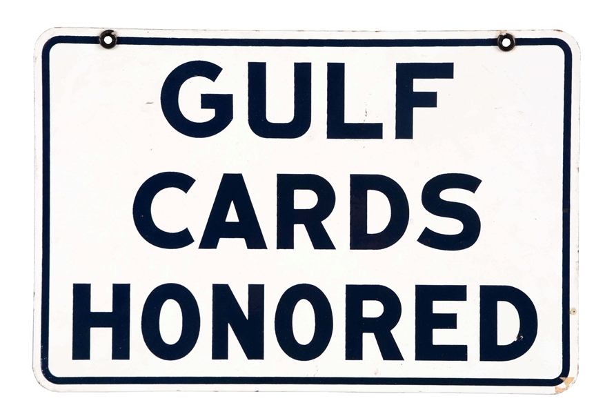 GULF GASOLINE "GULF CARDS HONORED" PORCELAIN SIGN.