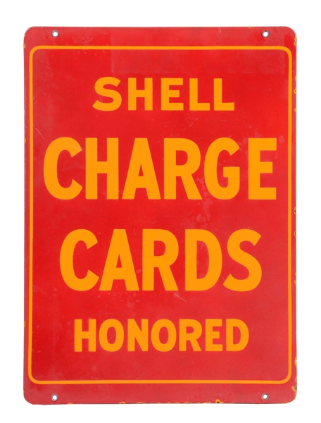 SHELL GASOLINE CHARGE CARDS HONORED PORCELAIN SIGN.