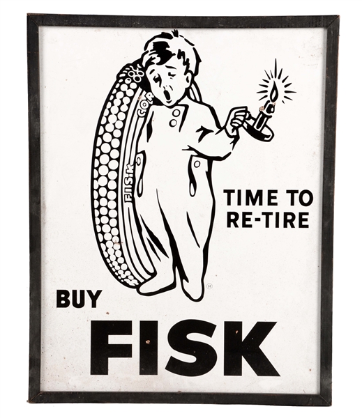 FISK TIRES TIME TO RE-TIRE PORCELAIN SIGN.