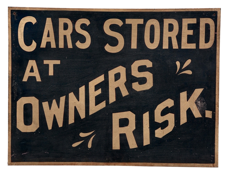 CARS STORED AT OWNERS RISK PAINTED TIN SIGN.