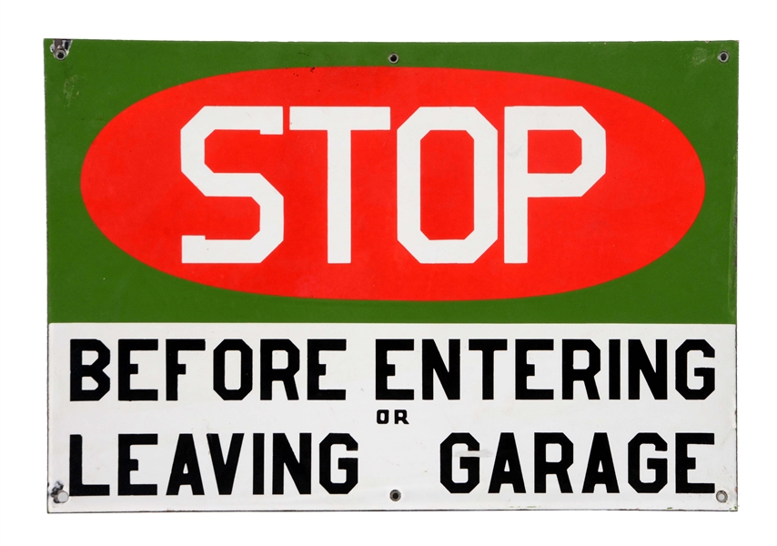 STOP BEFORE ENTERING OR LEAVING GARAGE PORCELAIN SIGN.