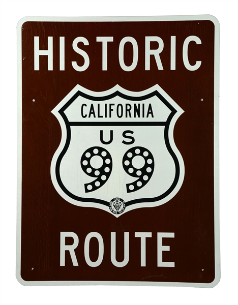 CALIFORNIA HISTORIC ROUTE 99 ROAD SIGN. 