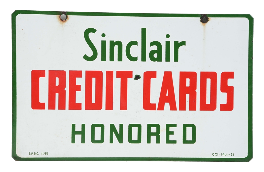 SINCLAIR CREDIT CARDS HONORED PORCELAIN SIGN. 