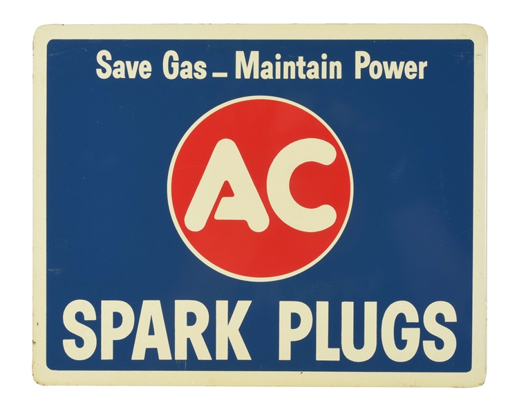NEW OLD STOCK AC SPARK PLUGS SAVE GAS MAINTAIN POWER TIN FLANGE SIGN.