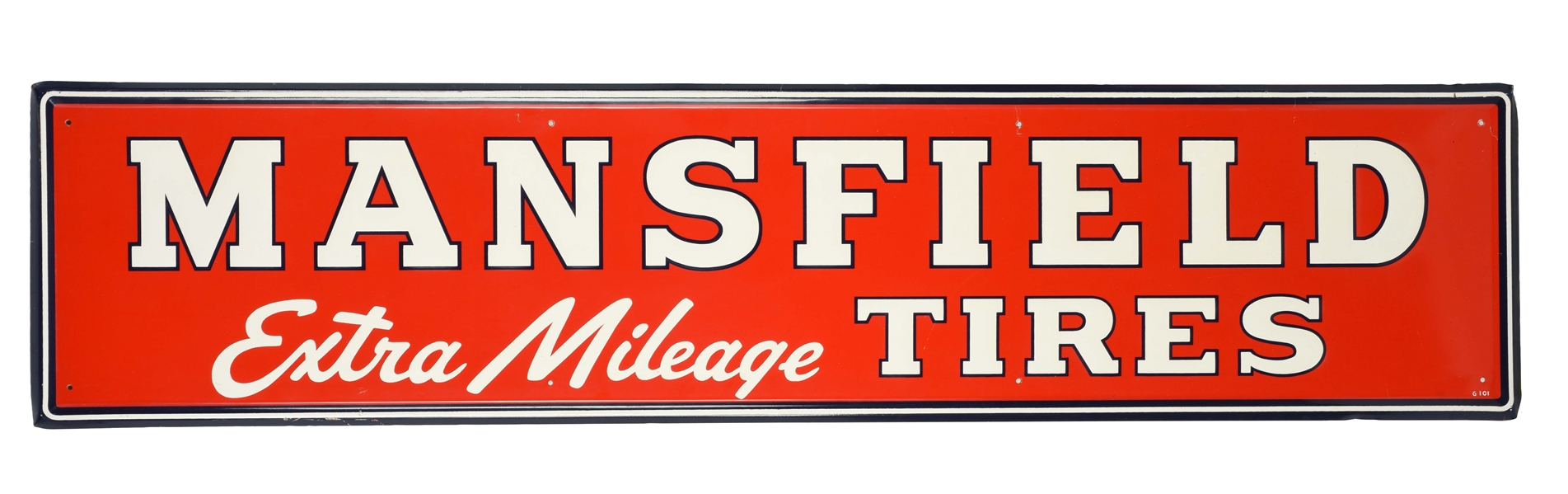 MANSFIELD EXTRA MILEAGE TIRES EMBOSSED TIN SIGN.