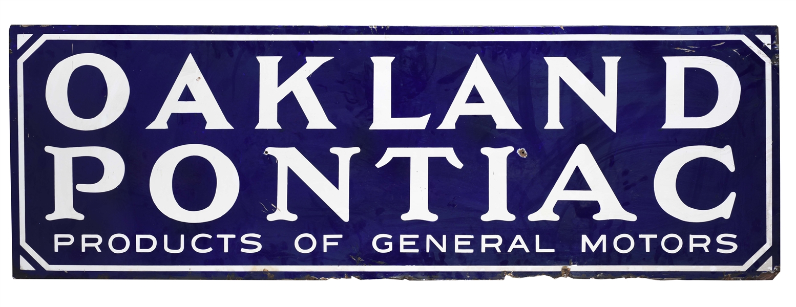 OAKLAND PONTIAC PRODUCTS OF GENERAL MOTORS PORCELAIN SIGN.