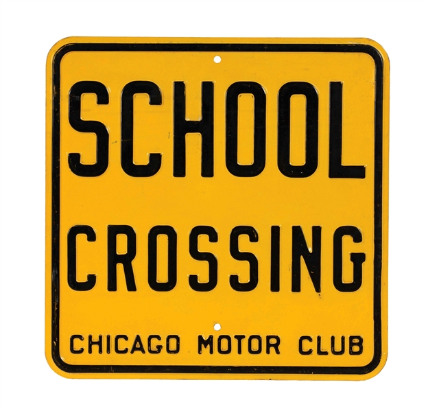 CHICAGO MOTOR CLUB SCHOOL CROSSING EMBOSSED STEEL SIGN.
