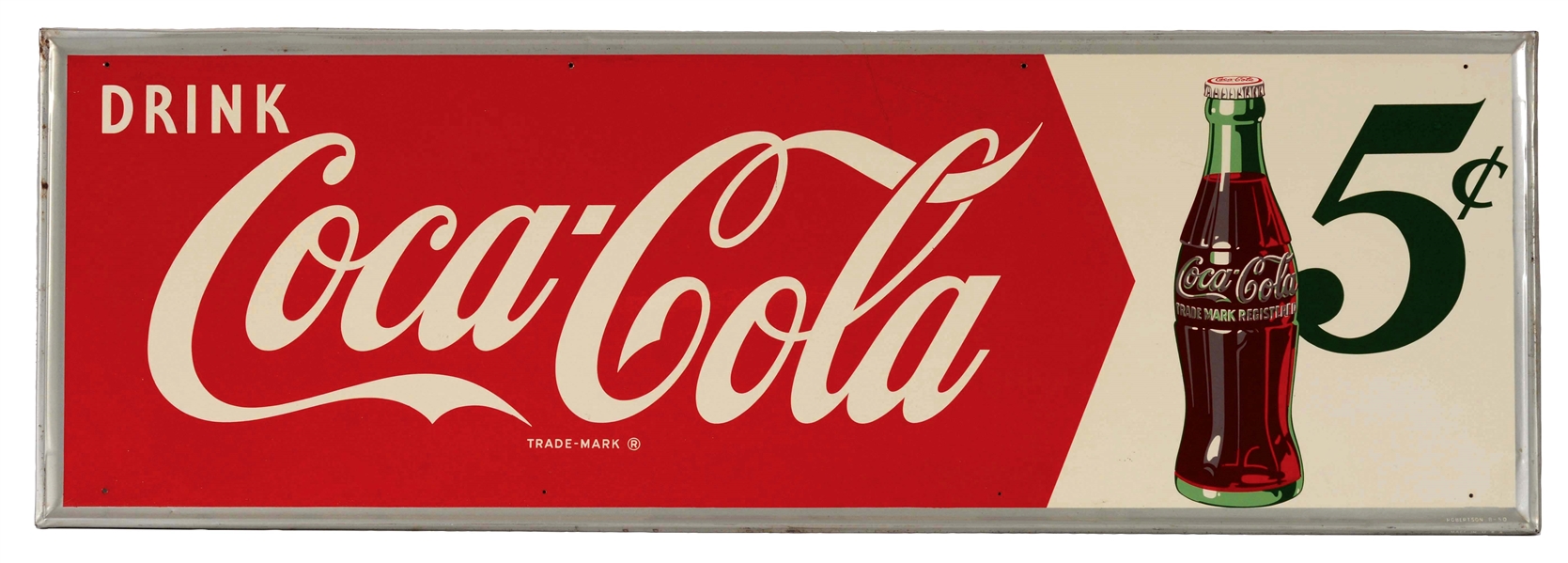 DRINK COCA-COLA 5¢ TIN SIGN WITH SELF FRAMED EDGE.