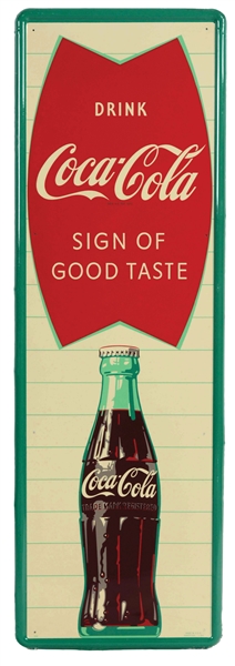 DRINK COCA-COLA SIGN OF GOOD TASTE SELF FRAMED VERTICAL TIN SIGN.