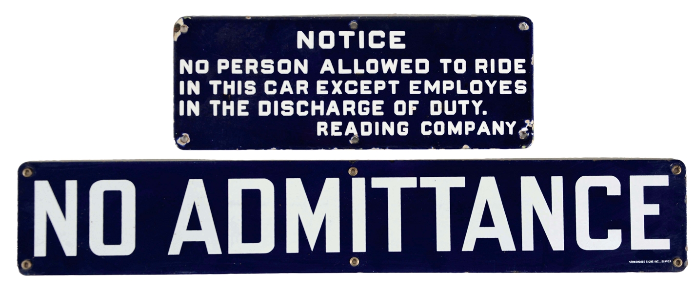 LOT OF 2: NO ADMITTANCE & NOTICE PORCELAIN SIGNS.