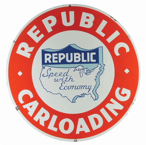 REPUBLIC CARLOADING PORCELAIN SIGN W/ UNITED STATES GRAPHIC.