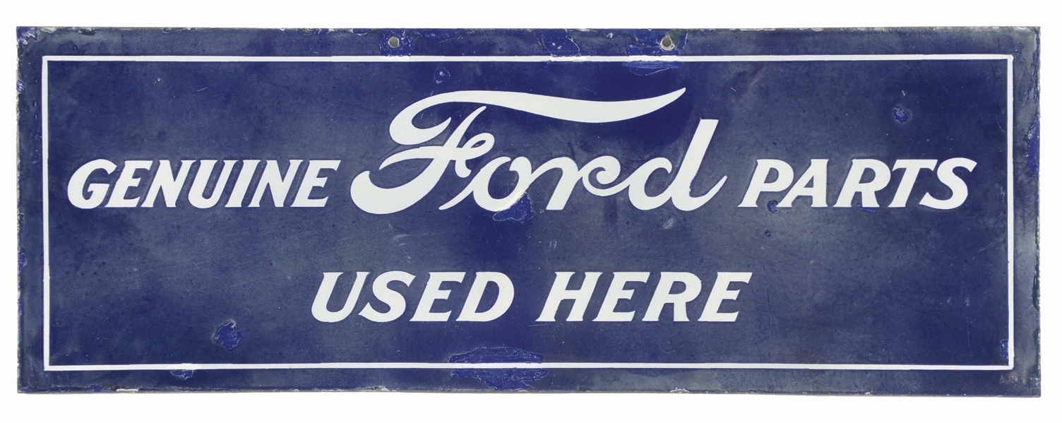 GENUINE FORD PARTS USED HERE PORCELAIN SIGN.