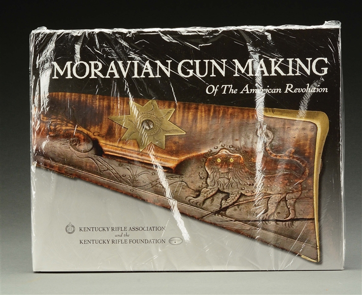 RARE COPY OF MORAVIAN GUN MAKING IN THE AMERICAN REVOLUTION BOOK.