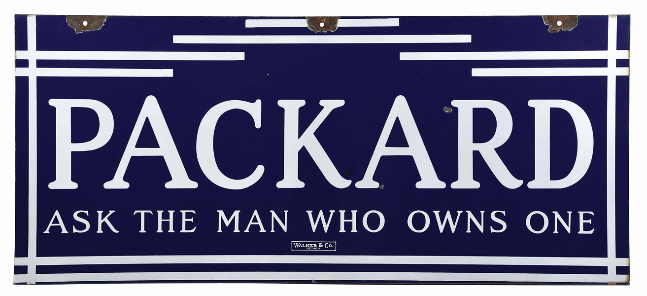 PACKARD MOTORCARS "ASK THE MAN WHO OWNS ONE" PORCELAIN SIGN.          