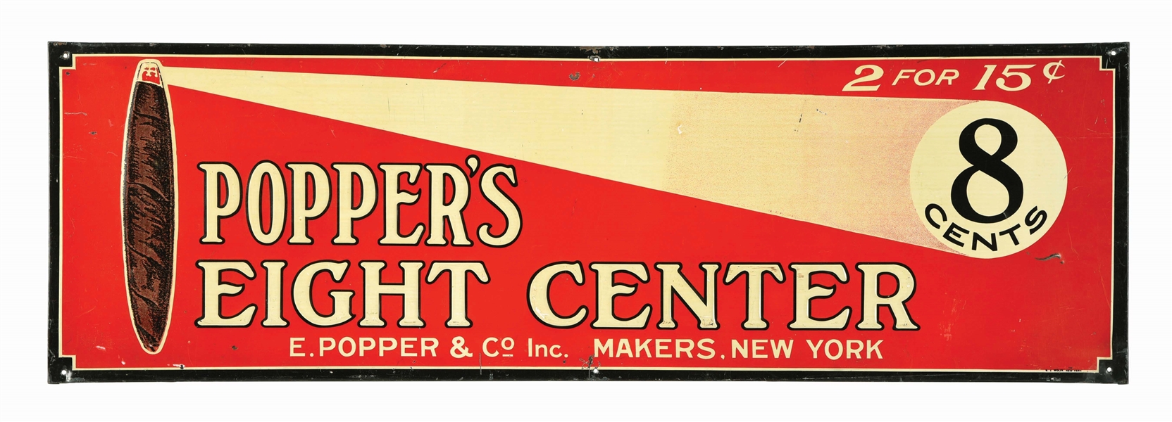 POPPERS EIGHT CENTER CIGAR EMBOSSED TIN SIGN. 