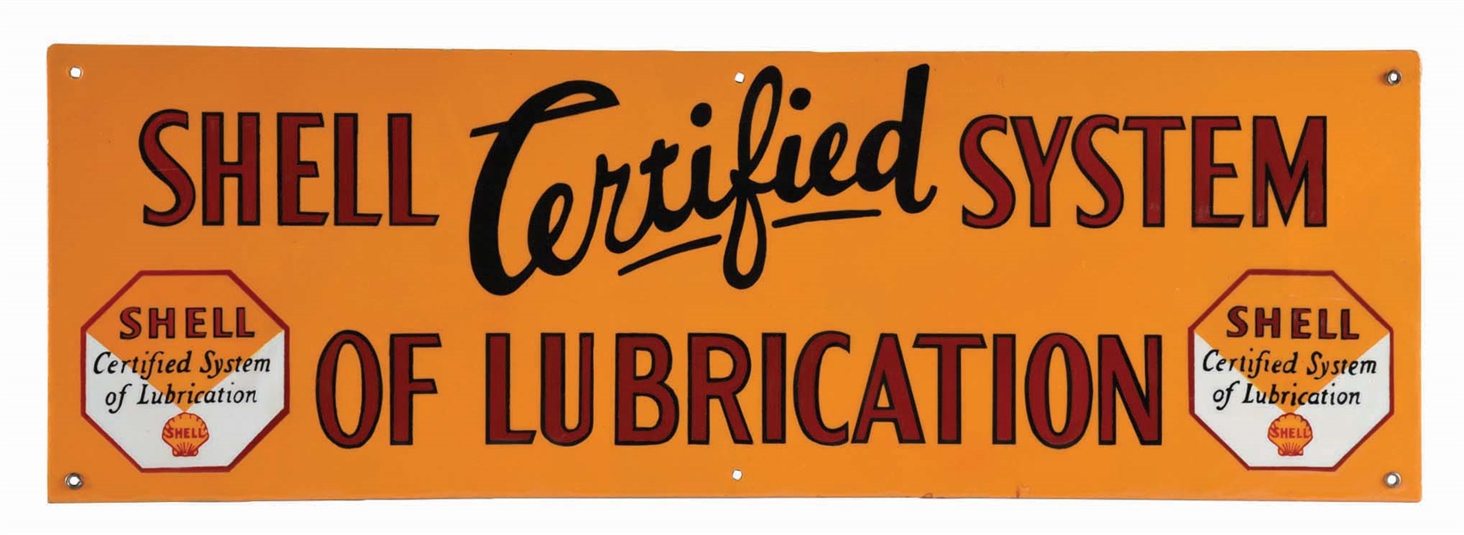 SHELL CERTIFIED SYSTEM OF LUBRICATION PORCELAIN SIGN.